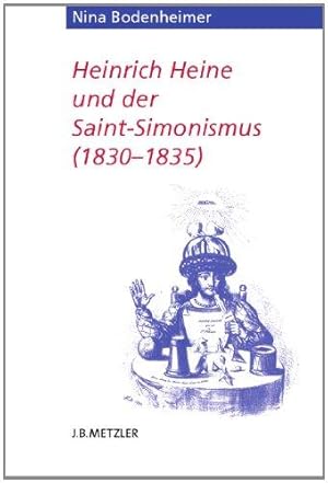 Heinrich Heine und der Saint-Simonismus (1830 - 1835).,