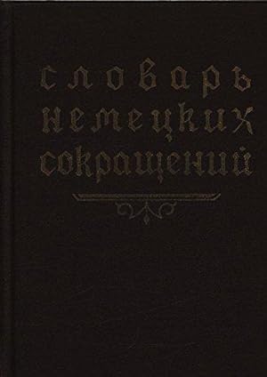 Slowar nemezkih sokrashenij. / Wörterbuch der Abkürzungen. 10.500 Abkürzungen.