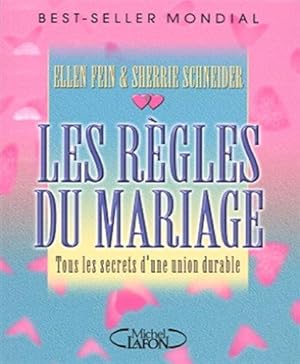Les règles du mariage. Traduit de l`anglais (États-UNis par Emmanuelle Farhi.