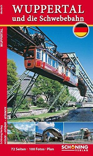 Die Wuppertaler Schwebebahn. Geschichte und Geschichten rund um das Wahrzeichen Wuppertals.