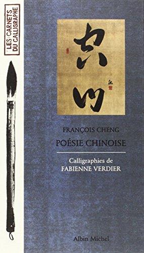 Poesie Chinoise. Calligrahies de Fabienne Verdier.