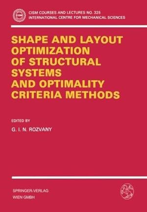 Shape and layout optimization of structural systems and optimality criteria methods.