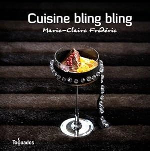 Cuisine bling bling.