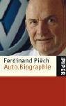 Auto.Biographie. Ferdinand Piech. [Mitarb.: Herbert Völker] / Piper ; 4064