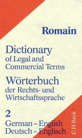 Wörterbuch der Rechts- und Wirtschaftssprache = Dictionary of Legal and Commercial Terms. Teil 1 ...