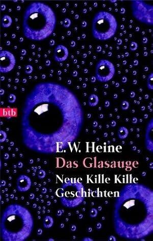 Das Glasauge. Neue Kille-kille-Geschichten.