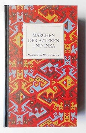 Märchen der Azteken und Inka.