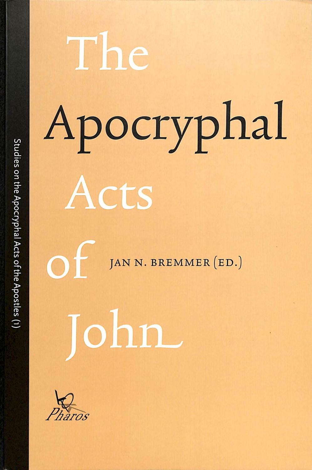 The Apocryphal Acts of John (Studies on Early Christian Apocrypha)