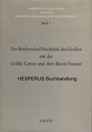 Der Briefwechsel Friedrich des Großen