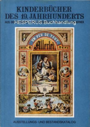 Kinderbücher des 19. Jahrhunderts