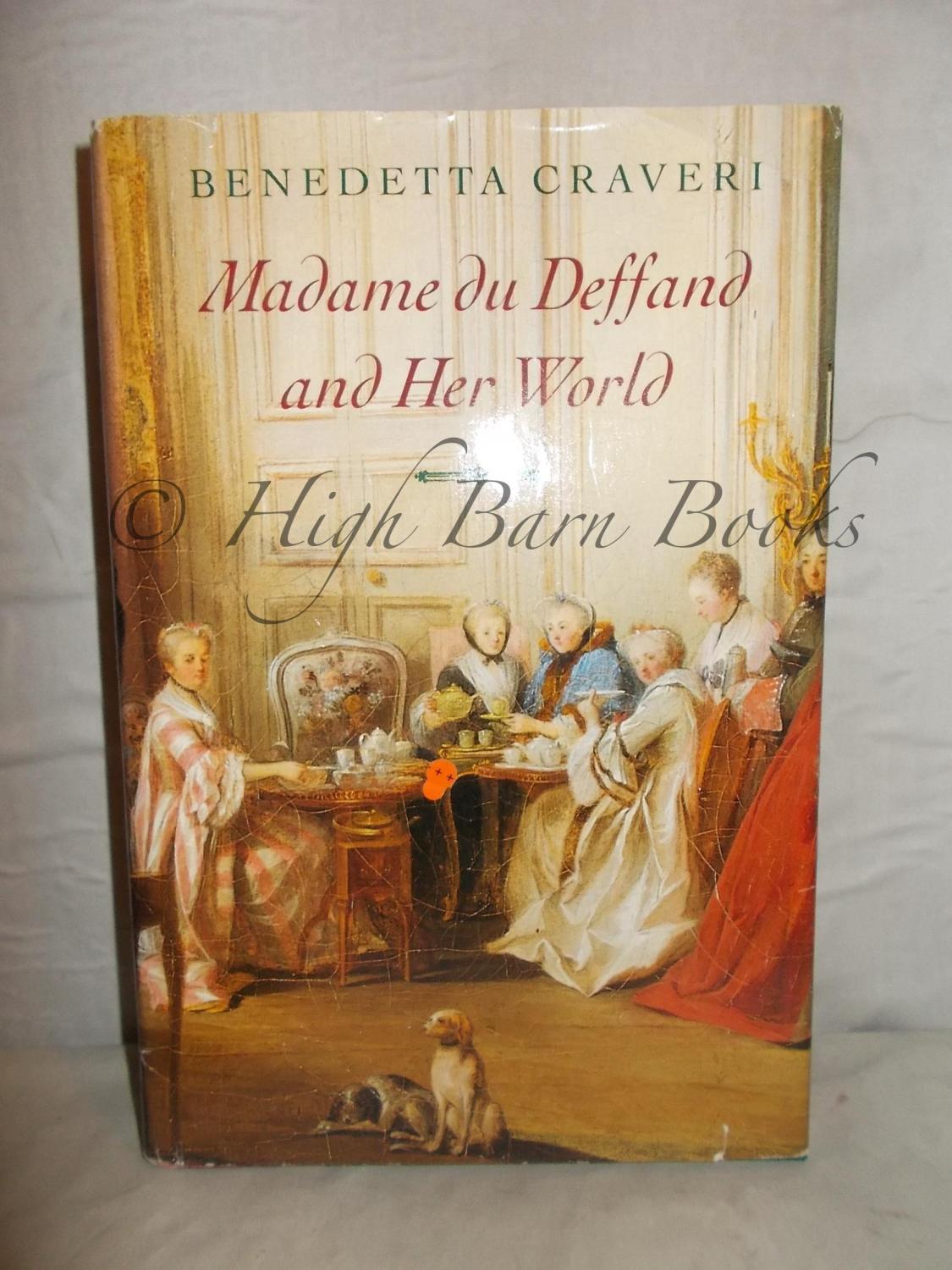 Madame Du Deffand And Her World