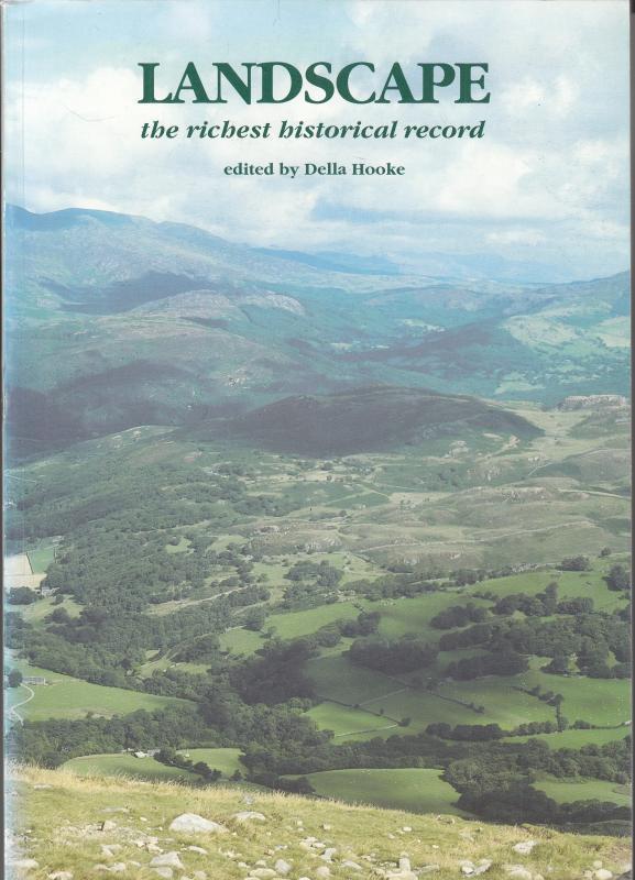 Landscape, the Richest Historical Record (Society for Landscape Studies supplementary series)