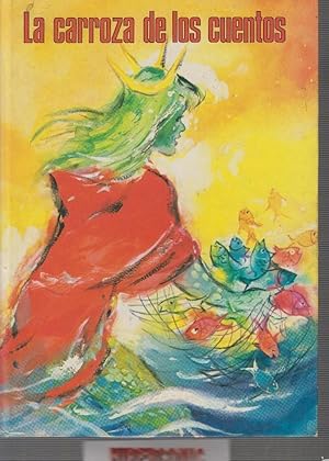 LA CARROZA DE LOS CUENTOS / anton kolnberger -ED. AÑOS 70