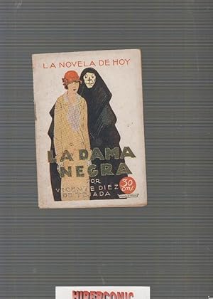 LA NOVELA DE HOY Nº 176 LA DAMA NEGRA / VICENTE DIEZ DE TEJADA, -ED, AÑO 1925