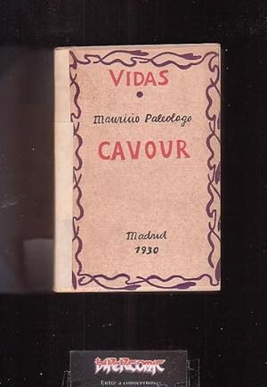 VIDAS, CAVOUR /POR: MAURICIO PALEOLOGO - edita : PLUTARCO 1930 - 1ª EDICION