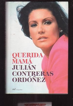 QUERIDA MAMA / AUTOR: JULIAN CONTRERAS ORDOÑEZ