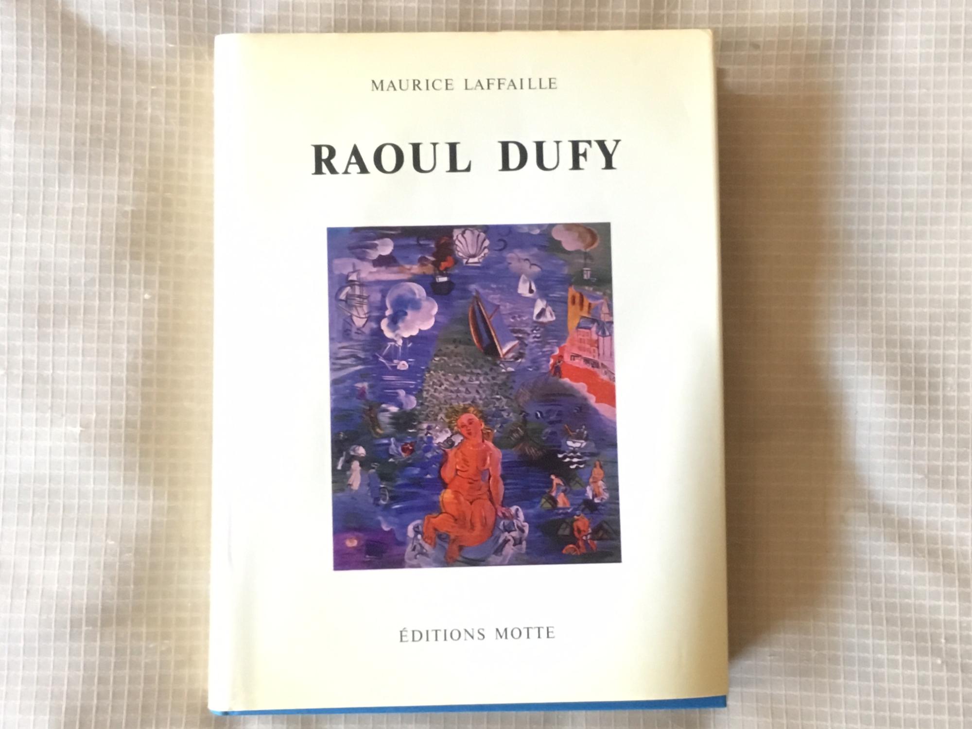 Raoul Dufy Catalogue Raisonne de L'Oeuvre Peint Volume