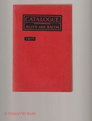 Descriptive Catalogue of High School and College Text-Books Published by Allyn and Bacon 1917