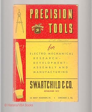 Swartchild & Co. Catalog of Precision Tools for Electro-Mechanical Research, Development, Assembl...