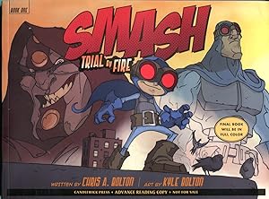 SMASH: Trial by Fire (Advance Reading Copy)