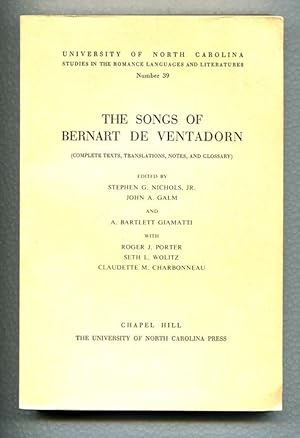 The Songs of Bernart de Ventadorn: Complete texts, translations, notes, and glossary.