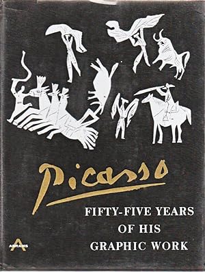 Pablo Picasso: Fifty-Five Years of His Graphic Work