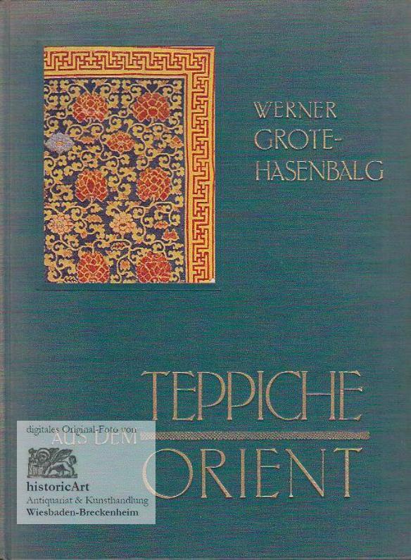Teppiche Aus Dem Orient Ein Kurzer Wegweiser Von Grote Hasenbalg