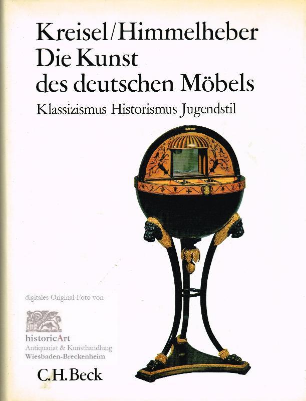 Die Kunst des deutschen Möbels. Dritter Band: Klassizismus, Historismus, Jugendstil.