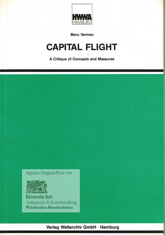 Capital Flight - a critique of concepts and measurers. Including a case study of India and the Philippines