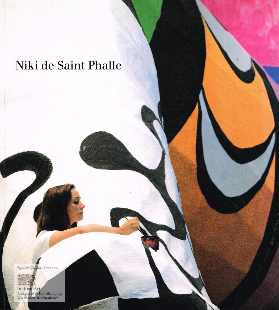 Niki de Saint Phalle: anläßlich der Ausstellung Niki de Saint Phalle vom 19. Juni bis 1. November 1992 in der Kunst- und Ausstellungshalle der Bundesrepublik Deutschland in Bonn