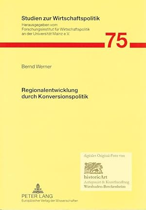 Regionalentwicklung durch Konversionspolitik