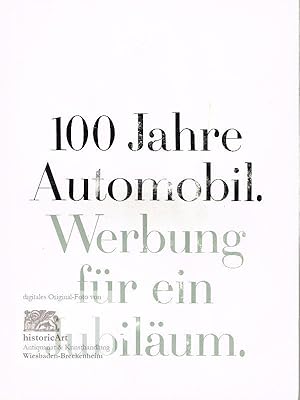 100 Jahre Automobil. Werbung für ein Jubiläum