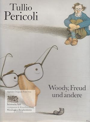 Woody, Freud und andere. Mit einer Einführung von Georg Ramseger und einer Erzählung von Antonio ...