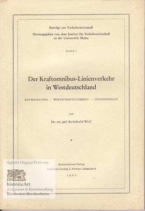 Der Kraftomnibus-Linienverkehr in Westdeutschland. Entwicklung - Wirtschaftlichkeit - Organisation