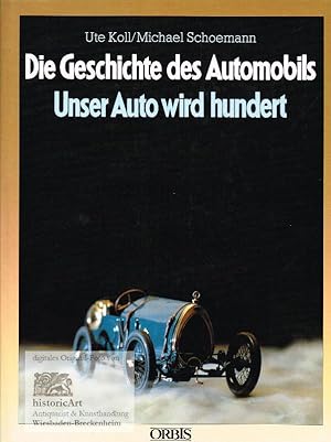 Die Geschichte des Automobils. Unser Auto wird hundert