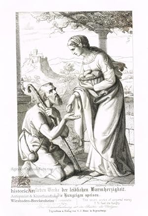 Die sieben Werke der leiblichen Barmherzigkeit. I. Die Hungrigen speisen. / Les sept oeuvres de la charite corporelle. I. Donner a manger a ceux, qui ont faim. / The seven works of corporal mercy. I. To feed the hungry. Original-Radierung von Heinrich N&u