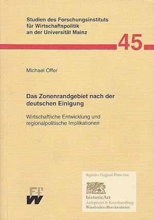 Das Zonenrandgebiet nach der deutschen Einigung. Wirtschaftliche Entwicklung und regionalpolitisc...