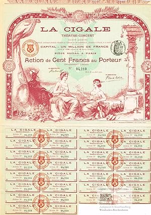 La Cigale Theatre-Concert Société Anonyme. Dekorative Original-Inhaberaktie über 100 Francs mit L...