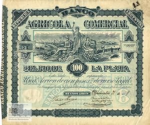 Banco Agricola Comercial del Rio de La Plata. Zertifikat über eine Aktie von 100 Pesos. Buenos Ai...