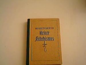 Dr. Martin Luthers kleiner Katechismus für das christliche Haus und die kirchliche Unterweisung d...