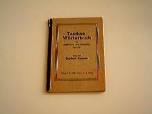 Taschenwörterbuch der englischen und deutschen Sprache. Erster Teil: Englisch-Deutsch.