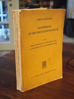 Einführung in die Wirtschaftstheorie. II. Teil: Wirtschaftspläne und wirtschaftliches Gleichgewic...