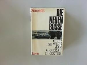 Die neuen Bosse, So wird man Generaldirektor,