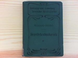 Hypothekenbankgesetz. Vom 13. Juli 1899. Textausgabe mit Einleitung, Anmerkungen und Sachregister...