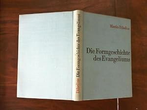 Die Formgeschichte des Evangeliums . Unveränd. Nachdruck d. fünft. Auf. 1966 m. e. Nachtrag v. Ge...