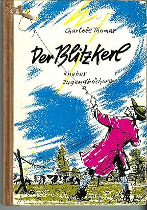 Der Blitzkerl : Erzählung um Benjamin Franklin Knabes Jugendbücherei