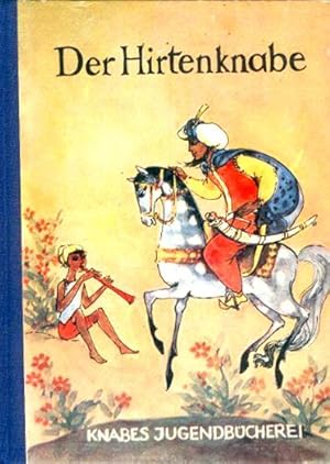 Der Hirtenknabe : Märchen und Geschichten deutscher Dichter Hrsg. von Hans-Joachim Malberg, Knabe...