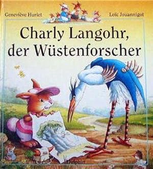 Charly Langohr, der Wüstenforscher.