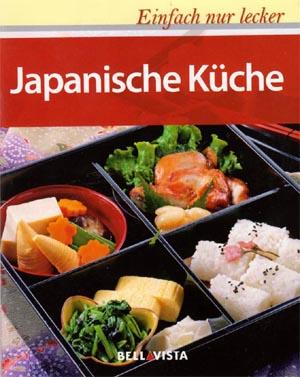 Japanische Küche. Einfach nur lecker.