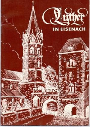 Luther in Eisenach. Mit Zeichnungen von Erich Bock.